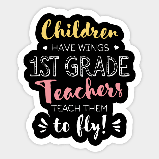 1st Grade Teacher Gifts - Beautiful Wings Quote Sticker by BetterManufaktur